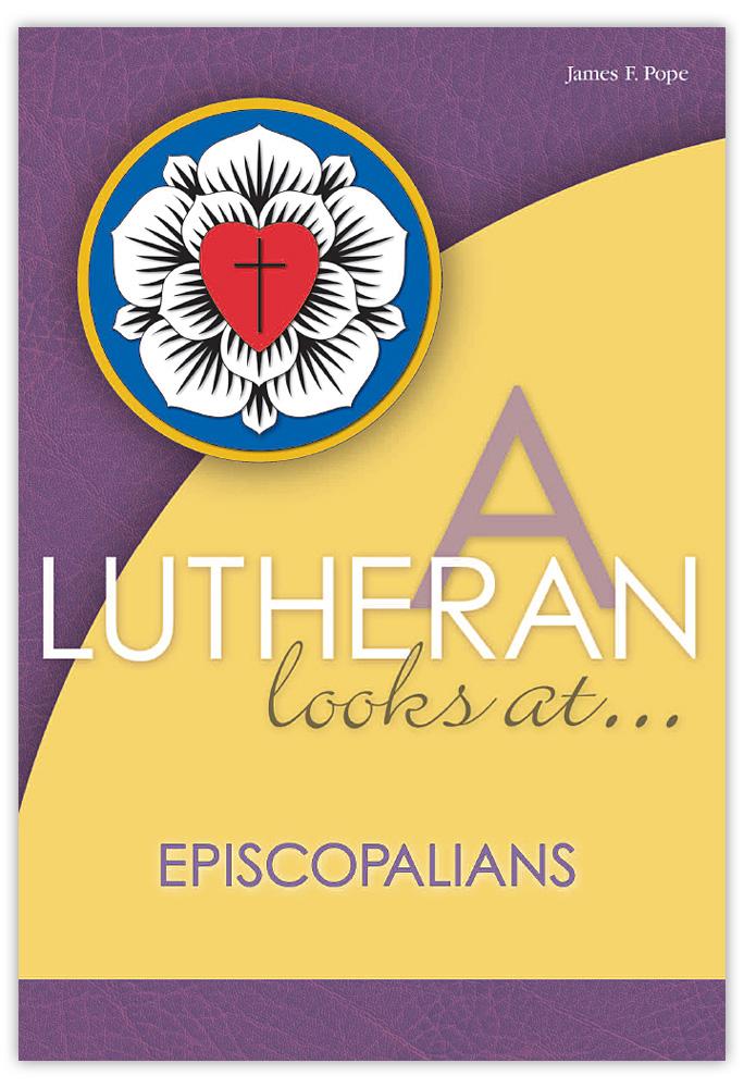 A Lutheran Looks at Episcopalians
